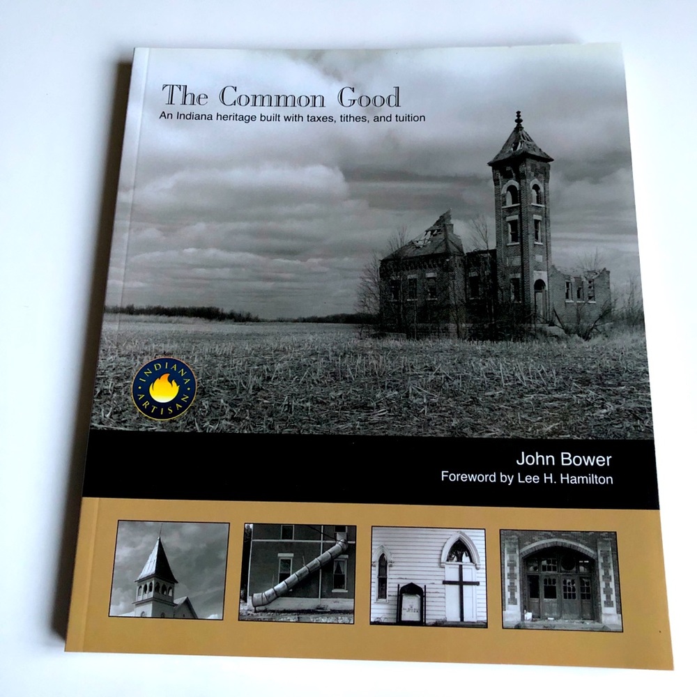 THE COMMON GOOD Indiana’s Old Schools, Churches NEW Coffe Table Book